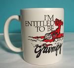 I'm entitled to be grumpy