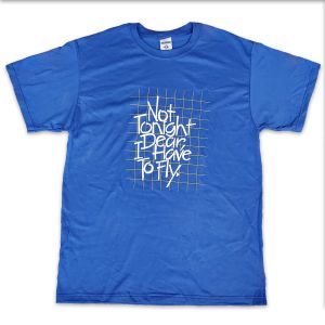 Not Tonight T-Shirt