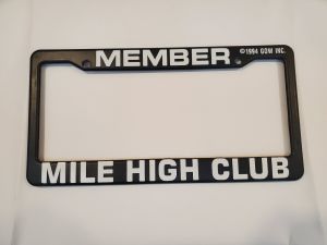 Mile High Club Member - License Plate Frame